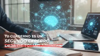 Tu cuaderno es un "segundo cerebro": Deja de tomar apuntes y empieza a construir un sistema de conocimiento